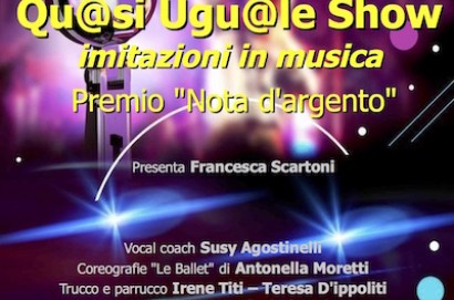 Qu@si Ugu@le Show Serata Musicale al Signorelli