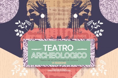 Teatro Archeologico 2024, a Cortona tre giorni di spettacoli e non solo