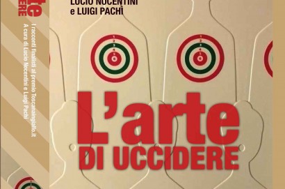 La Quinta Edizione di Toscanaingiallo; ovvero, l’arte di uccidere: ventisette modi diversi di raccontare il giallo