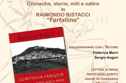 "Cortona Magica" il nuovo libro di Ferruccio Fabilli dedicato alla figura di "Farfallino", storico direttore de L'Etruria
