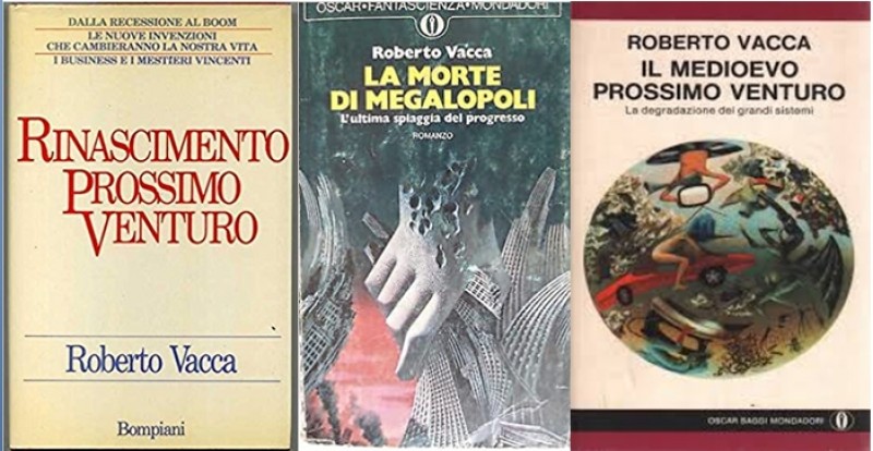 Letture utili. I tre romanzi di Roberto Vacca.