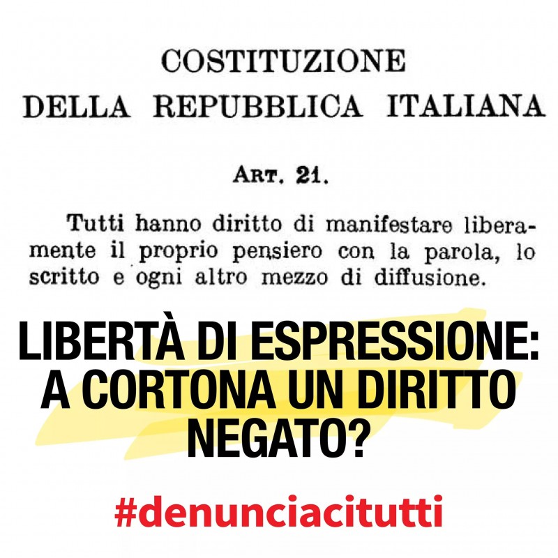 "Libertà di espressione: a Cortona un diritto negato?"