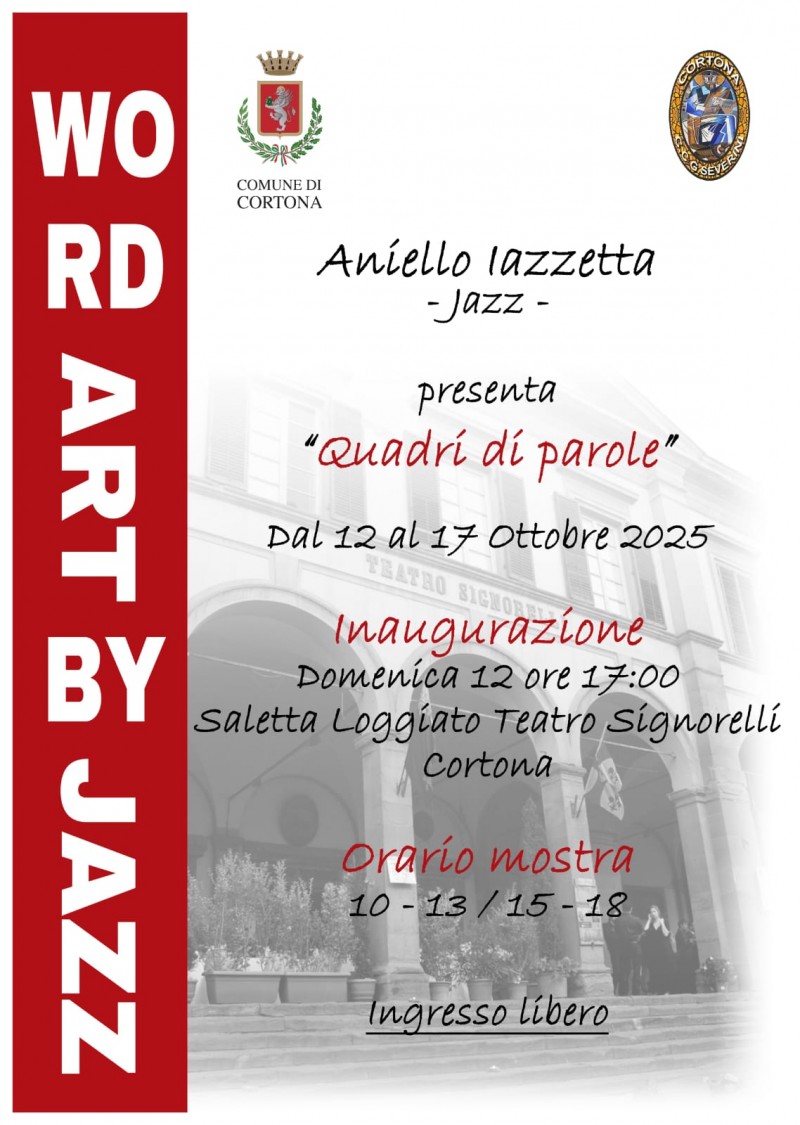 I  Quadri di Parole  di Aniello Iazzetta  Nei locali della saletta del Loggiato del Teatro Signorelli, dal 12 al 17 Ottobre