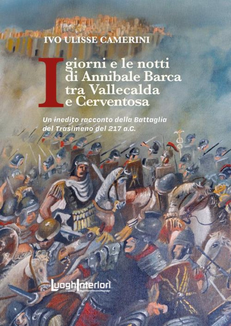 Vita, abitudini e tradizioni identitarie della nostra gente nel simpatico e brillante  romanzo di Camerini su Annibale e Cortona
