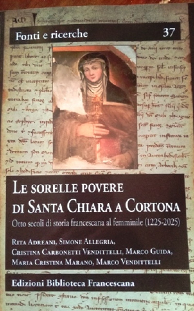 Otto secoli di storia francescana al femminile in Cortona